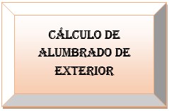 Cálculo de alumbrado de exterior