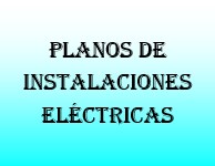 Planos de instalaciones eléctricas