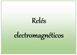 Relés electromagnéticos