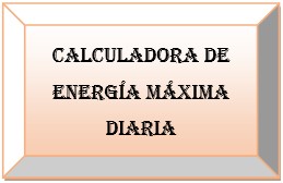 Calculadora de energía máxima diaria