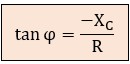 Fórmula de la tangente de phi, triángulo de impedancias capacitivo de circuitos con receptores monofásicos en serie